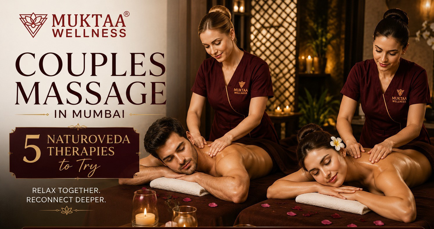 Couples Massage in Mumbai: 5 Naturoveda Therapies to Try