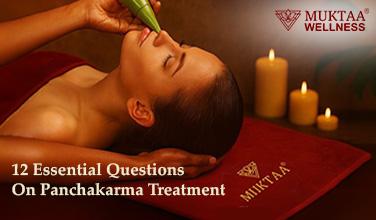 12 Essential Questions on Panchakarma Treatment Muktaa Wellness